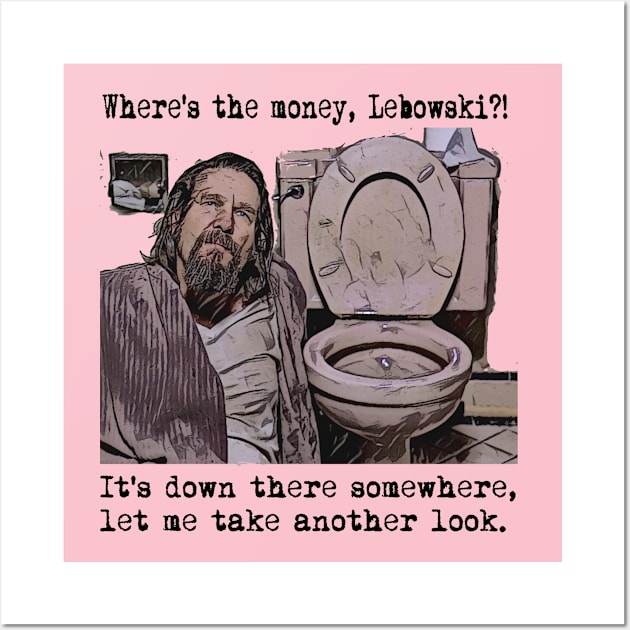 The Money Lebowski Wall Art by Iceman_products